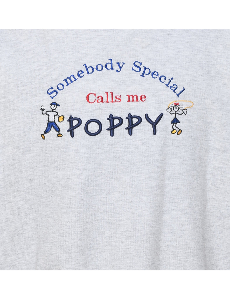 Marl Grey Somebody Special Calls Me Poppy Sweatshirt - XL