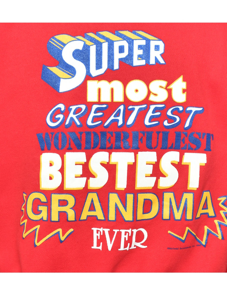 Red Super Most Greatest Wonderfulest Bestest Grandma Ever Printed Sweatshirt - L